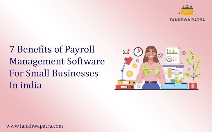 7 Benefits Payroll Management Software