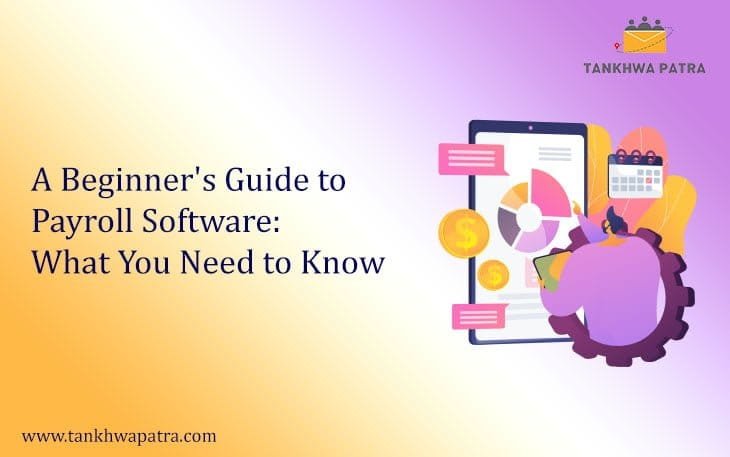 A Beginner's Guide to Payroll Software: