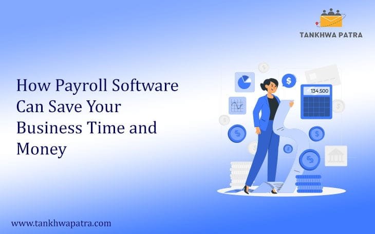 Payroll Software Can Save Your Business Time and Money