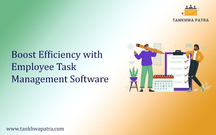 Boost Efficiency with Employee Task Management Software