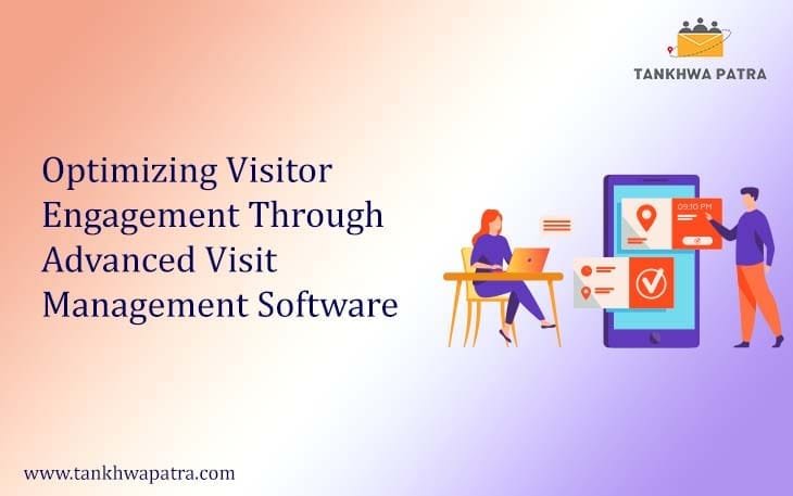 Advanced visit management software